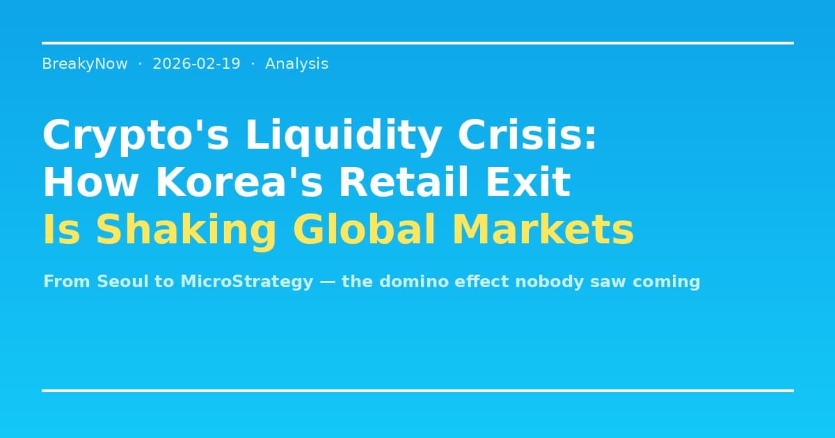 Crypto's Liquidity Crisis: How Korea's Retail Exit Is Shaking Global Markets